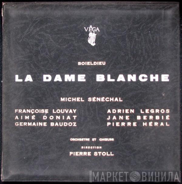 / François-Adrien Boieldieu , Michel Sénéchal , Françoise Louvay , Adrien Legros , Aimé Doniat , Jane Berbié , Geneviève Baudoz , Pierre Héral Et Orchestre Raymond Saint-Paul Direction Choeur Raymond Saint-Paul  Pierre Stoll  - La Dame Blanche