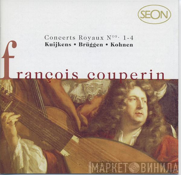 / François Couperin • Barthold Kuijken • Frans Brüggen  Robert Kohnen  - Concerts Royaux Nos. 1-4