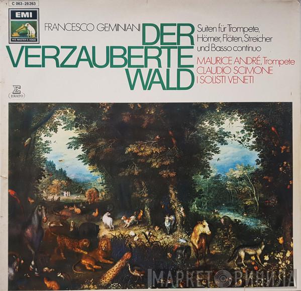 / Francesco Geminiani , I Solisti Veneti  Claudio Scimone  - Der Verzauberte Wald