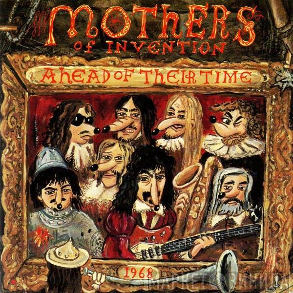 / Frank Zappa  The Mothers  - Ahead Of Their Time