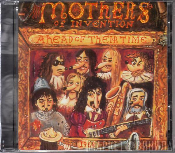 / Frank Zappa  The Mothers  - Ahead Of Their Time