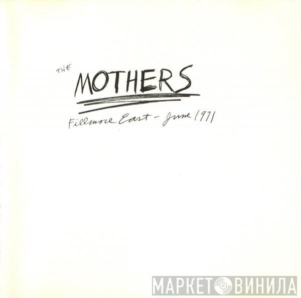 / Frank Zappa  The Mothers  - Fillmore East - June 1971