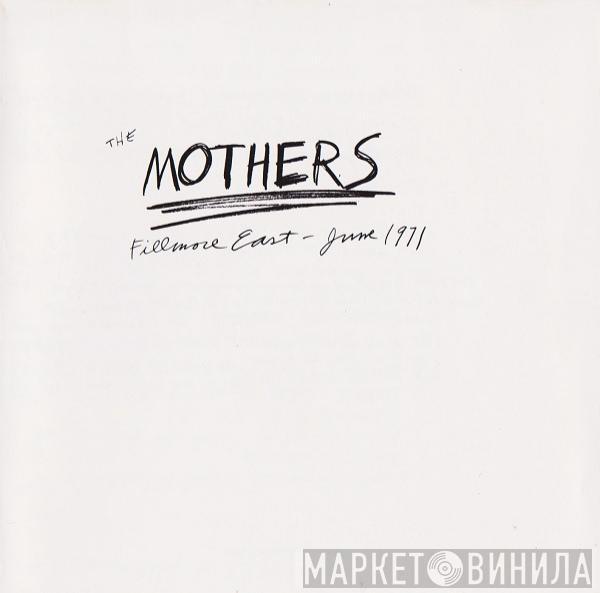 / Frank Zappa  The Mothers  - Fillmore East - June 1971