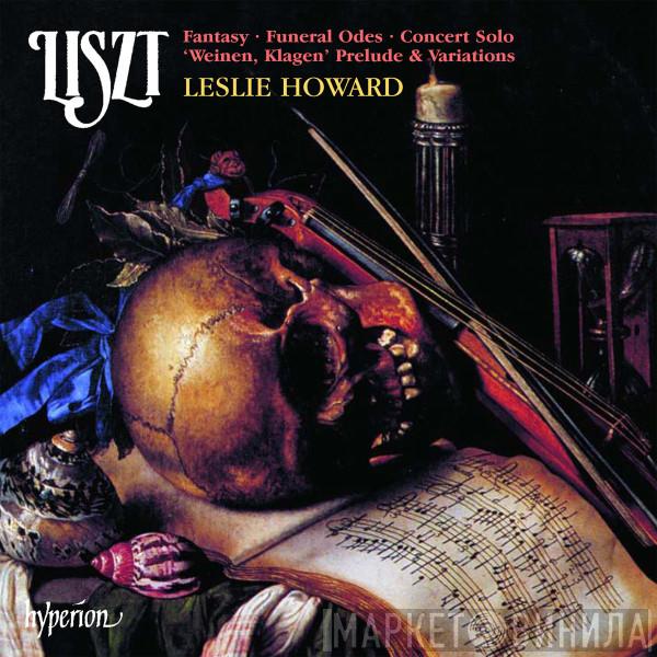/ Franz Liszt  Leslie Howard  - Fantasy • Funeral Odes • Concert Solo • 'Weinen, Klagen' Prelude & Variations