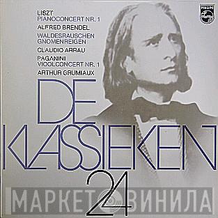 / Franz Liszt , Niccolò Paganini • Alfred Brendel • Claudio Arrau  Arthur Grumiaux  - Liszt: Pianoconcert Nr.1, Waldesrauschen, Gnomenreigen - Paganini: Vioolconcert Nr.1