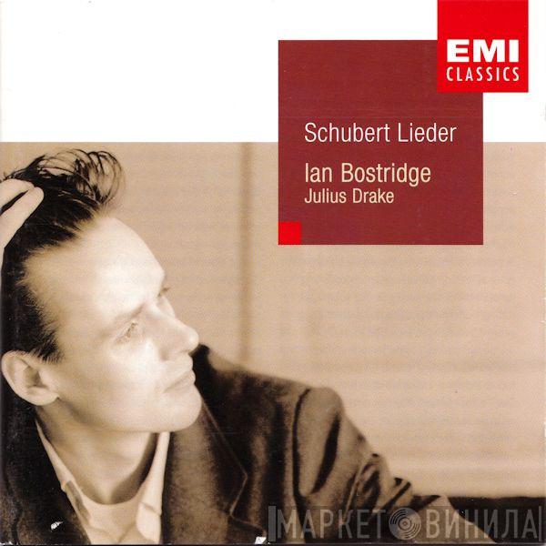 / Franz Schubert , Ian Bostridge  Julius Drake  - Schubert Lieder