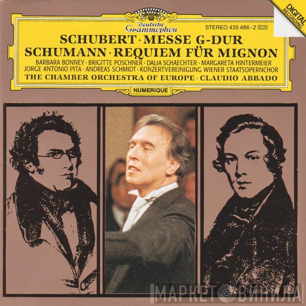/ Franz Schubert - Robert Schumann , Barbara Bonney , The Chamber Orchestra Of Europe  Claudio Abbado  - Schubert: Mass in G Major, Schumann: Requiem For Mignon