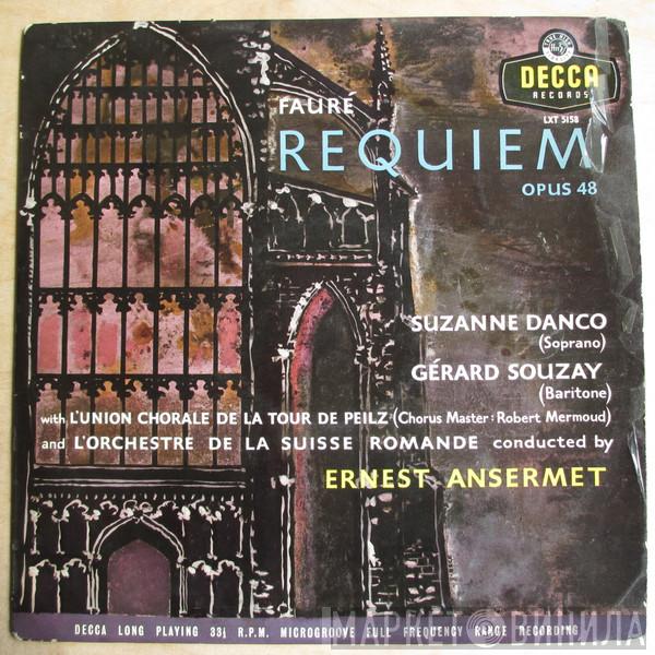 / Gabriel Fauré , Suzanne Danco With Gérard Souzay And L'Union Chorale De La Tour De Peilz Conducted By L'Orchestre De La Suisse Romande  Ernest Ansermet  - Requiem Opus 48