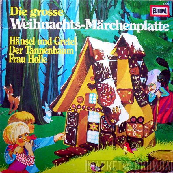 / Gebrüder Grimm  Hans Christian Andersen  - Die Grosse Weihnachts-Märchenplatte