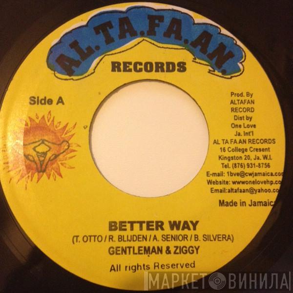 / Gentleman  Ziggi  - Better Way