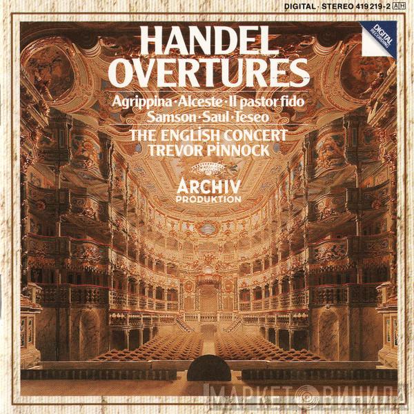 / Georg Friedrich Händel , The English Concert  Trevor Pinnock  - Overtures (Agrippina • Alceste • Il Pastor Fido • Samson • Saul • Teseo)