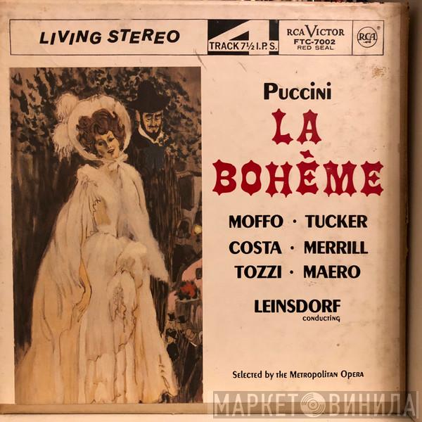 / Giacomo Puccini , Anna Moffo , Richard Tucker  , Mary Costa , Robert Merrill , Giorgio Tozzi , Philip Maero  Erich Leinsdorf  - La Bohème
