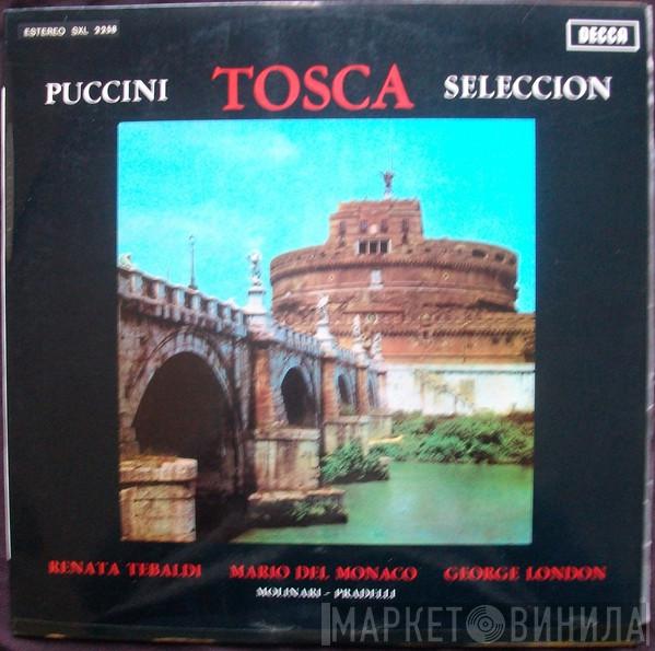 / Giacomo Puccini , Renata Tebaldi , Mario del Monaco , George London   Francesco Molinari-Pradelli  - Tosca - Seleccion