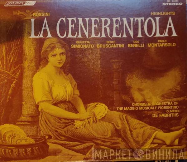 / Gioacchino Rossini , Giulietta Simionato , Sesto Bruscantini , Ugo Benelli , Paolo Montarsolo & Coro Del Maggio Musicale Fiorentino , Orchestra Del Maggio Musicale Fiorentino  Oliviero De Fabritiis  - La Cenerentola (Highlights)