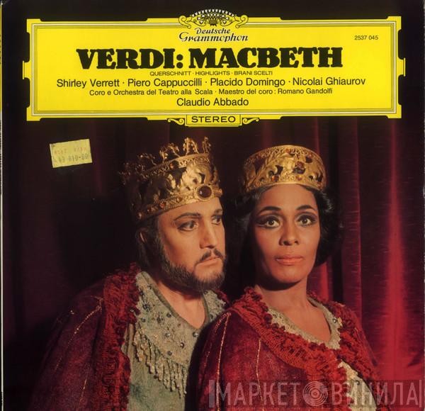 / Giuseppe Verdi · Shirley Verrett · Piero Cappuccilli , Placido Domingo · Nicolai Ghiaurov , Claudio Abbado E Coro Del Teatro Alla Scala , Orchestra Del Teatro Alla Scala , Romano Gandolfi  Claudio Abbado  - Macbeth (Querschnitt · Highlights · Brani Scelti)