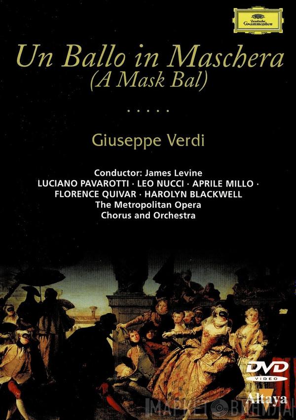 / Giuseppe Verdi , Luciano Pavarotti , Leo Nucci , Aprile Millo , Florence Quivar , Harolyn Blackwell And The Metropolitan Opera House Orchestra , Metropolitan Opera Chorus  James Levine   - Un Ballo In Maschera