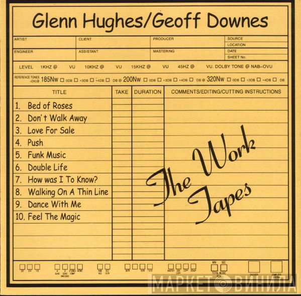 / Glenn Hughes  Geoff Downes  - The Work Tapes