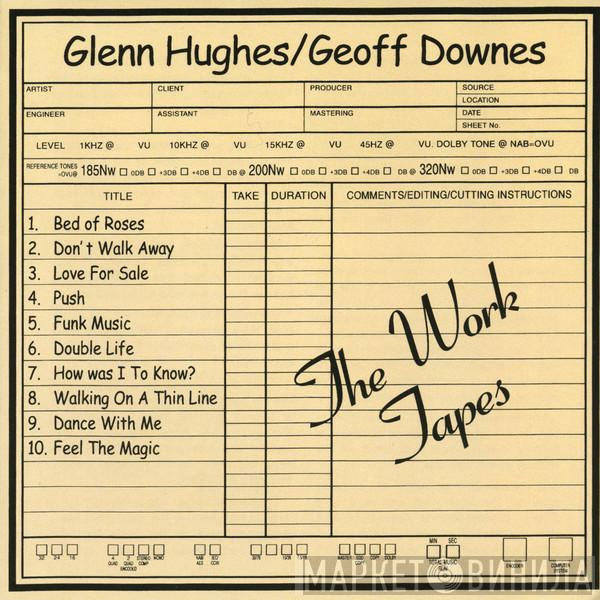 / Glenn Hughes  Geoff Downes  - The Work Tapes