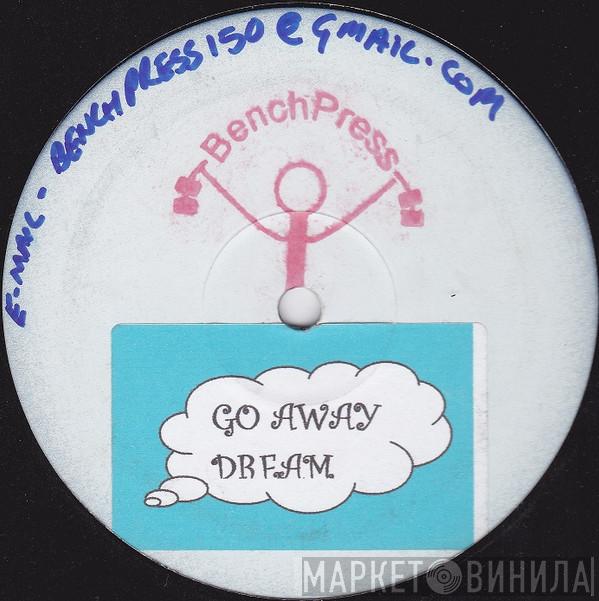 - Go Away Dream / People Get Ready