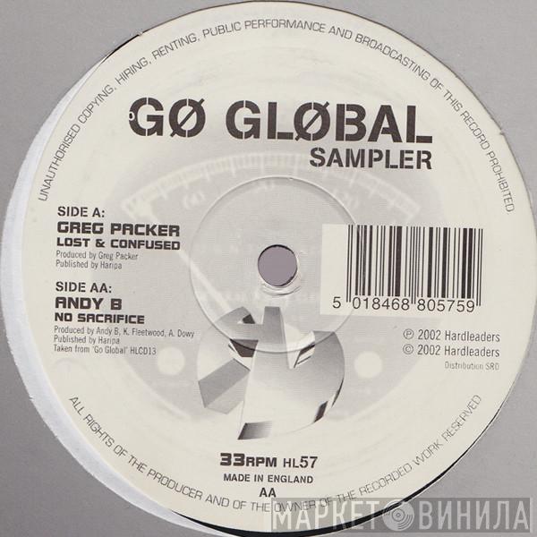 / Greg Packer  Andy B   - Go Global (Sampler)