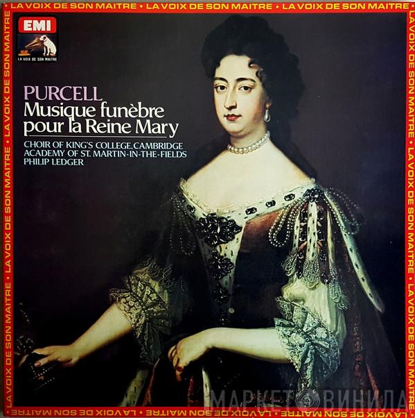 / Henry Purcell , The King's College Choir Of Cambridge , The Academy Of St. Martin-in-the-Fields  Philip Ledger  - Musique Funèbre Pour La Reine Mary
