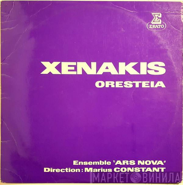 / Iannis Xenakis Direction : Ensemble Ars Nova  Marius Constant  - Oresteia