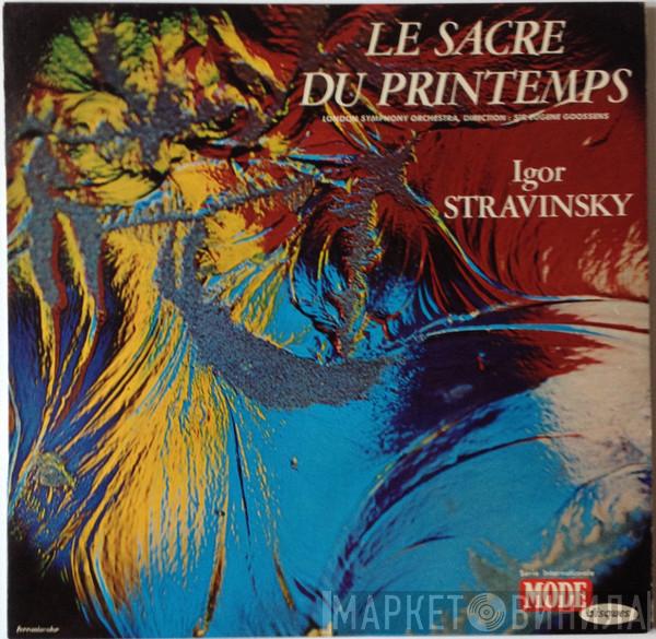/ Igor Stravinsky Conducting Sir Eugene Goossens  The London Symphony Orchestra  - Le Sacre Du Printemps