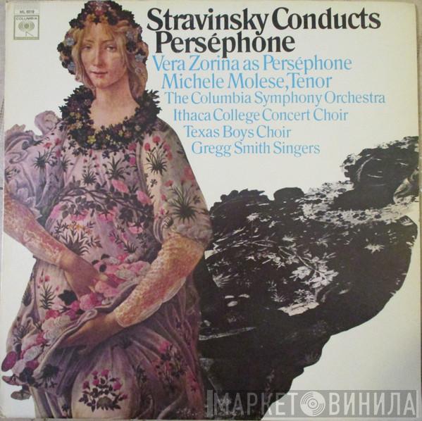 / Igor Stravinsky - Vera Zorina - Michele Molese - Columbia Symphony Orchestra - Ithaca College Concert Choir - Texas Boys' Choir  Gregg Smith Singers  - Stravinsky Conducts Perséphone
