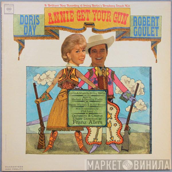/ Irving Berlin And Doris Day With Orchestra & Chorus Under Direction Of Robert Goulet  Franz Allers  - Annie Get Your Gun