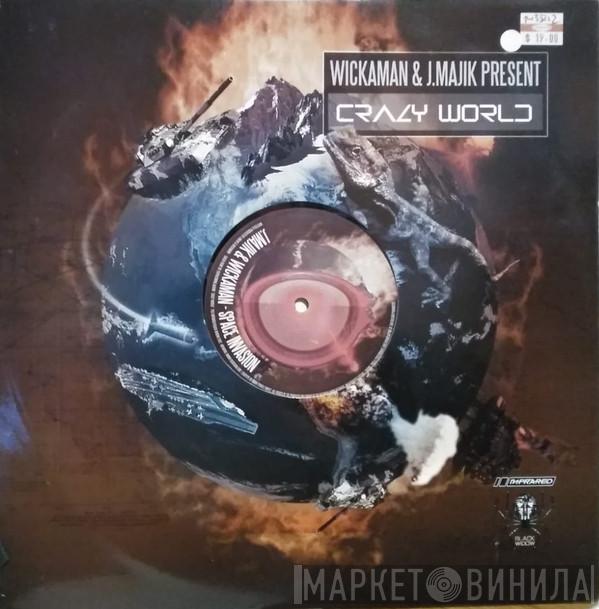 / J Majik & Wickaman  J Majik & Wickaman  - Crazy World LP - Pt3