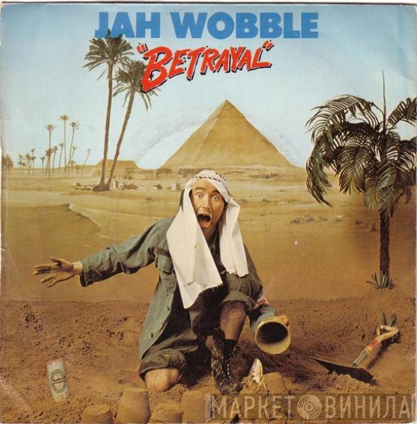 / Jah Wobble  Mr. X   - Betrayal