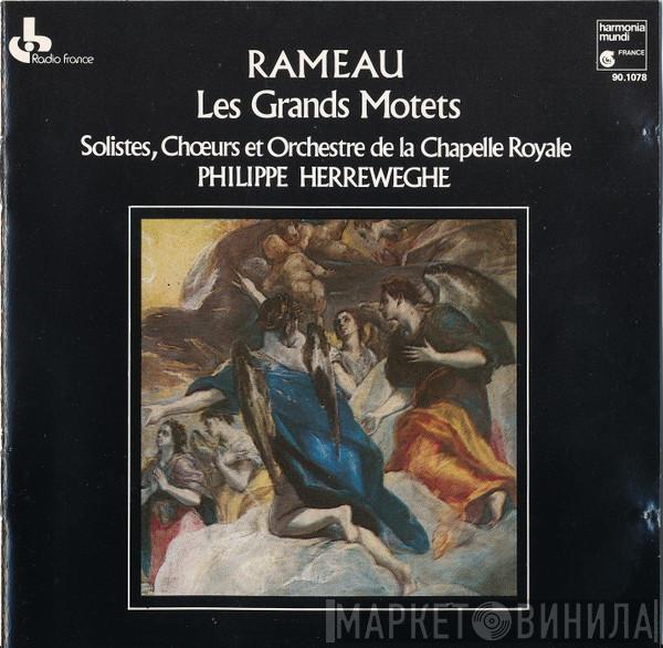 / Jean-Philippe Rameau , La Chapelle Royale  Philippe Herreweghe  - Les Grands Motets
