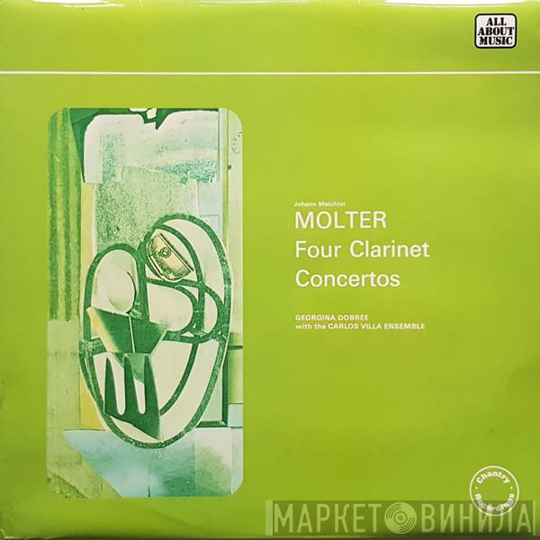 / Johann Melchior Molter And The Georgina Dobrée  Carlos Villa Ensemble  - Four Clarinet Concertos