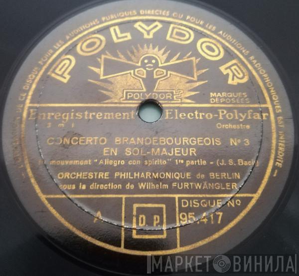 / Johann Sebastian Bach , Berliner Philharmoniker  Wilhelm Furtwängler  - Concerto Brandebourgeois N°3 En Sol-Majeur
