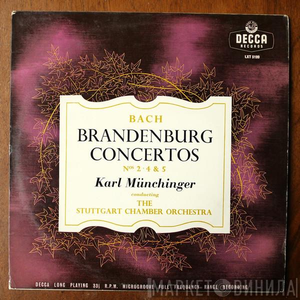 / Johann Sebastian Bach Conducting Karl Münchinger  Stuttgarter Kammerorchester  - Brandenburg Concertos Nos. 2, 4 & 5