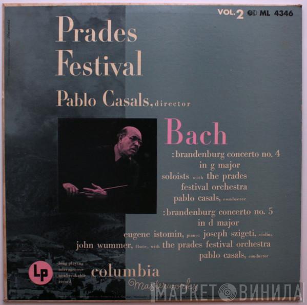 / Johann Sebastian Bach , Pablo Casals  Prades Festival Orchestra  - Prades Festival - Vol. 2