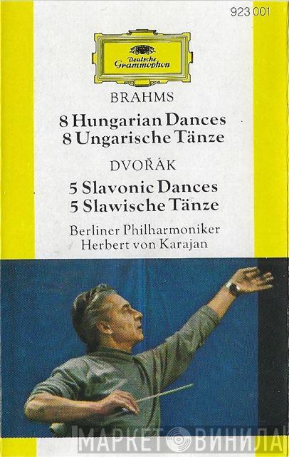 / Johannes Brahms , Antonín Dvořák , Berliner Philharmoniker  Herbert von Karajan  - 8 Hungarian Dances - 5 Slavonic Dances