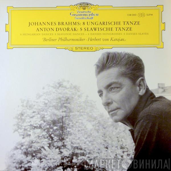 / Johannes Brahms - Antonín Dvořák Und Die Herbert von Karajan  Berliner Philharmoniker  - Tänze Von Brahms Und Dvořák · Dances By Brahms And Dvořák