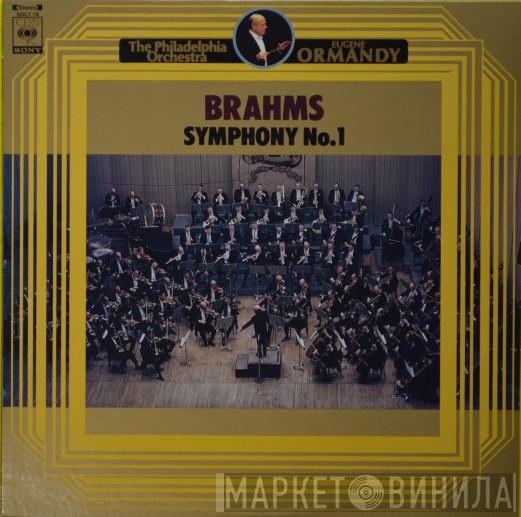 / Johannes Brahms , Eugene Ormandy  The Philadelphia Orchestra  - Symphony No. 1 In C Minor, Op. 68