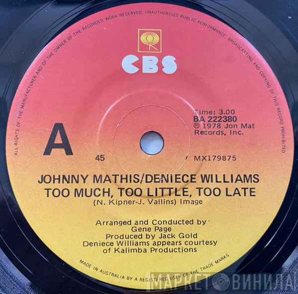 / Johnny Mathis  Deniece Williams  - Too Much, Too Little, Too Late