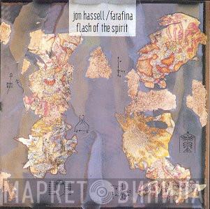 / Jon Hassell  Farafina  - Flash Of The Spirit