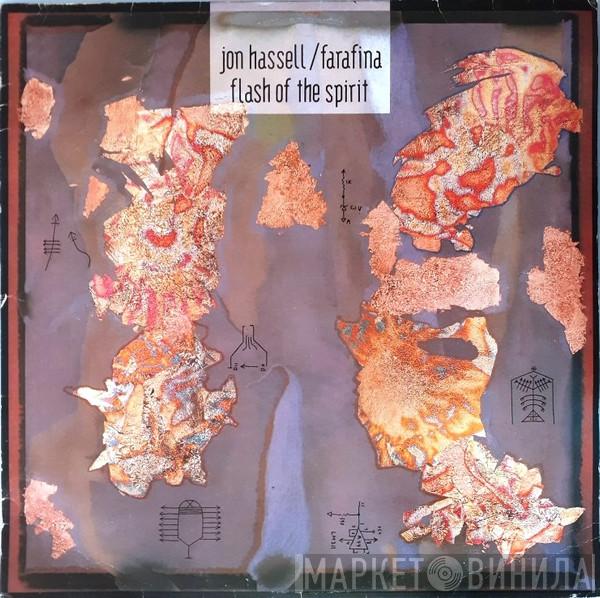 / Jon Hassell  Farafina  - Flash Of The Spirit