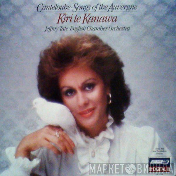 / Joseph Canteloube  Kiri Te Kanawa  - Songs Of The Auvergne
