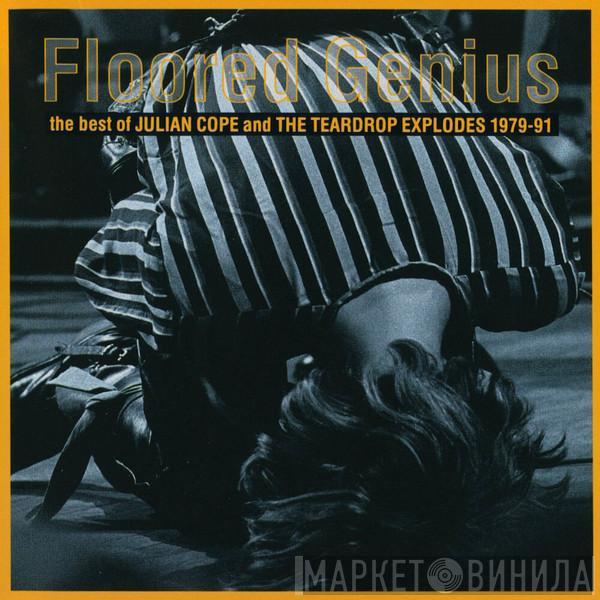 / Julian Cope  The Teardrop Explodes  - Floored Genius - The Best Of Julian Cope And The Teardrop Explodes 1979-91
