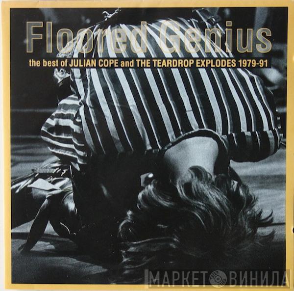 / Julian Cope  The Teardrop Explodes  - Floored Genius - The Best Of Julian Cope And The Teardrop Explodes 1979-91