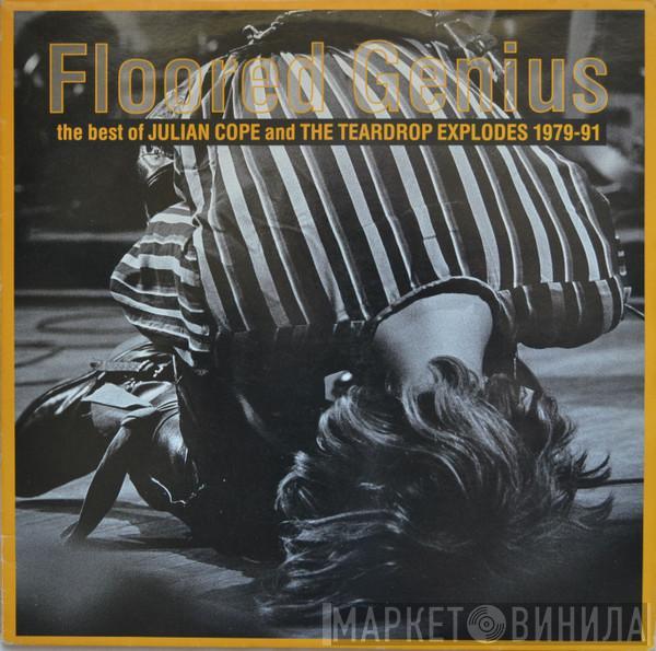 / Julian Cope  The Teardrop Explodes  - Floored Genius - The Best Of Julian Cope And The Teardrop Explodes 1979-91