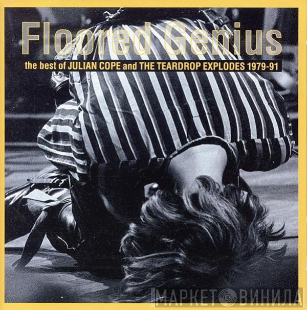 / Julian Cope  The Teardrop Explodes  - Floored Genius - The Best Of Julian Cope And The Teardrop Explodes 1979-91
