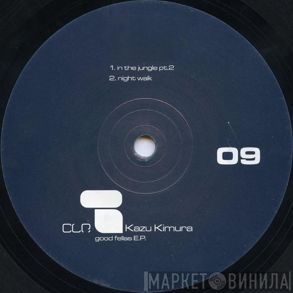 / Kazu Kimura & Sven Dedek  Alex Bau  - Good Fellas E.P.