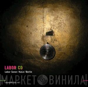  - Labor CD - Labor Sonor / KuLe / Berlin