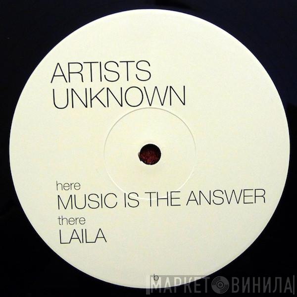  - Laila / Music Is The Answer
